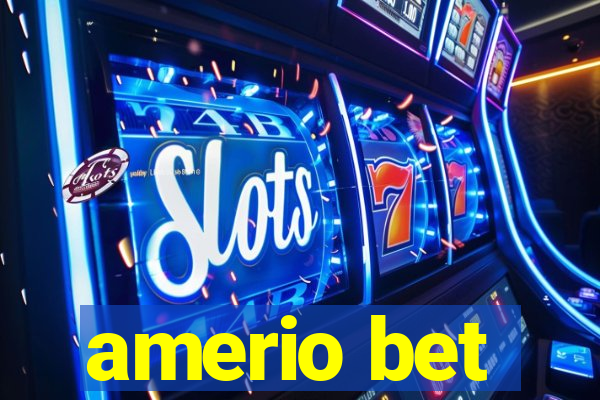 amerio bet